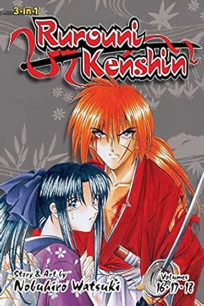 Rurouni Kenshin (3-In-1 Edition), Vol. 06: Includes vols. 16, 17 & 18 ...