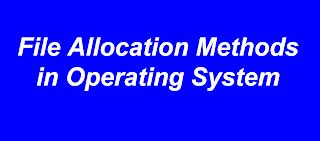Image result for File Allocation Methods in Operating System