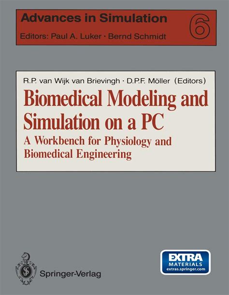 Buy Biomedical Modeling and Simulation on a PC: a Workbench for ...