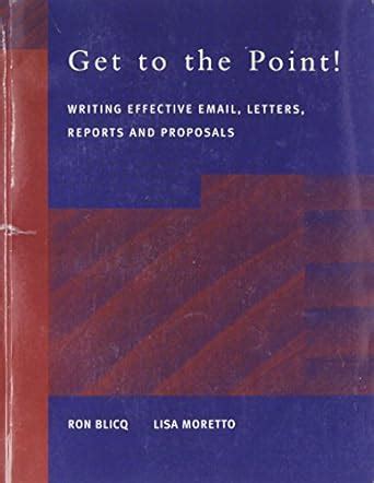 Buy Get to the Point! Writing Email, Letters, Memos, Reports and ...