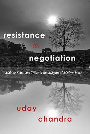 Buy Resistance as Negotiation: Making States and Tribes in the Margins ...