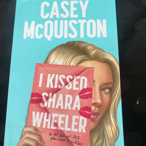 I kissed Shara Wheeler