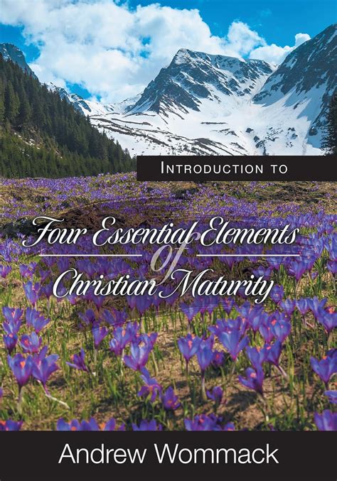 Introduction to Four Essential Elements of Christian Maturity eBook ...