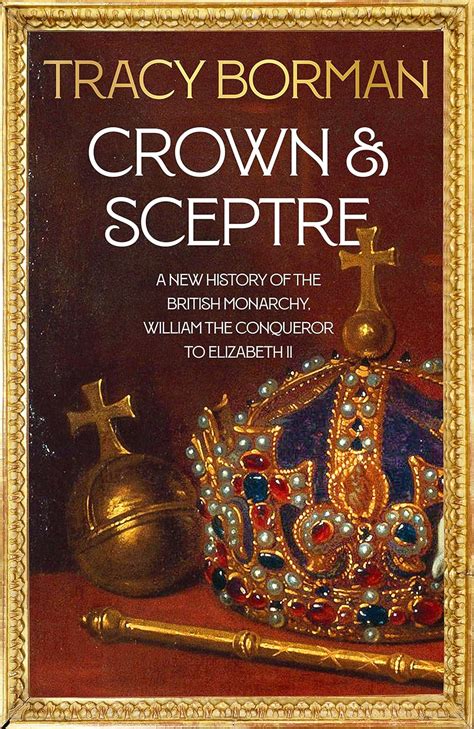 Buy Crown & Sceptre: A New History of the British Monarchy from William ...