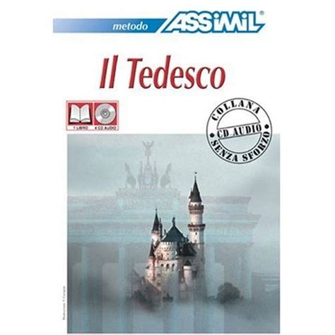 Assimil Language Courses : Il Tedesco / Book Plus 4 Audio Compact Discs ...