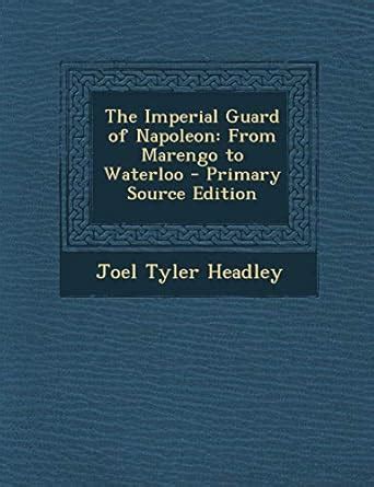 Buy Imperial Guard of Napoleon: From Marengo to Waterloo Book Online at ...