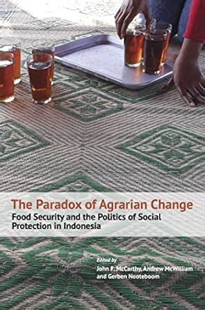 Buy The Paradox of Agrarian Change: Food Security and the Politics of ...