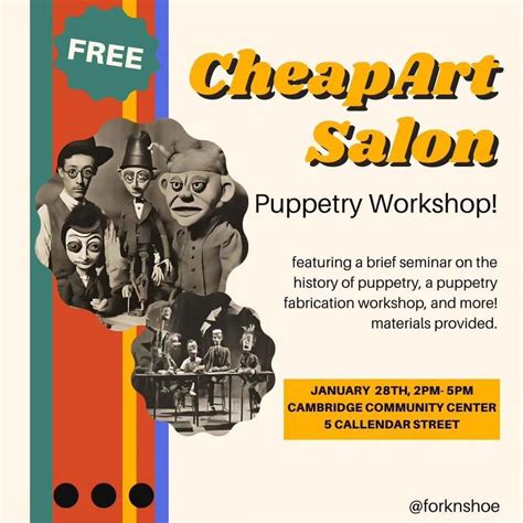 Cheap Art Salon: Puppetry Workshop, Cambridge Community Center, January ...