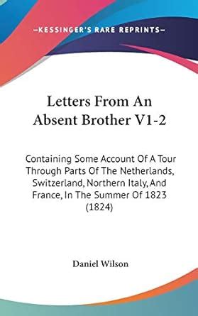 Buy Letters From An Absent Brother V1-2: Containing Some Account Of A ...