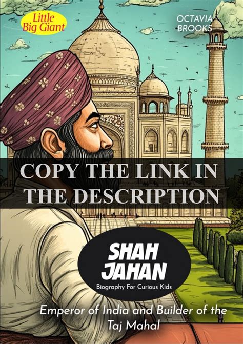Ebook PDF Shah Jahan Biography For Curious Kids Emperor of India and ...