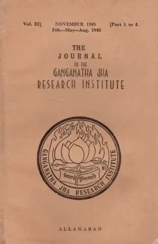 The Journal of the Ganganatha Jha Research Institute: November 1945 ...