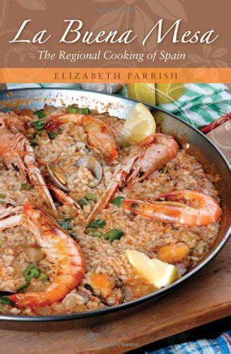 Buy La Buena Mesa: The Regional Cooking of Spain (Hippocrene Cookbook ...