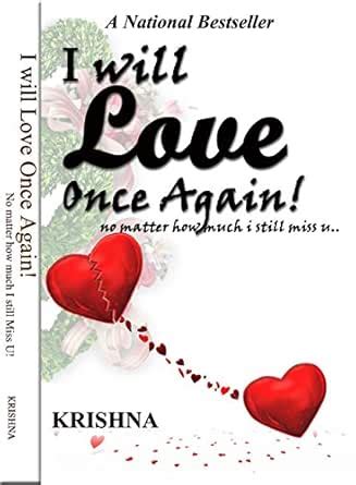 I Will Love Once Again: No matter how much i still miss you... eBook ...