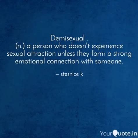 Demisexual . (n.) a perso... | Quotes & Writings by stesnice k | YourQuote