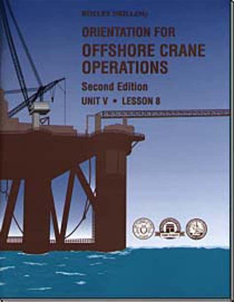 Orientation for Offshore Crane Operations (Rotary Drilling Series, Unit ...