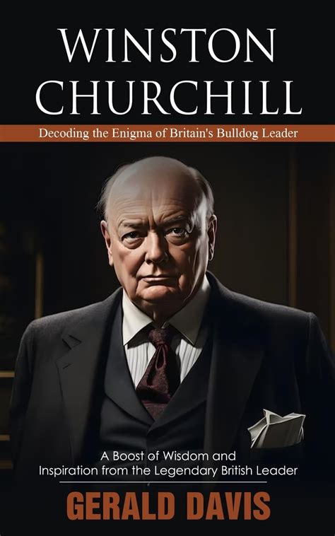 Buy Winston Churchill: Decoding the Enigma of Britain's Bulldog Leader ...