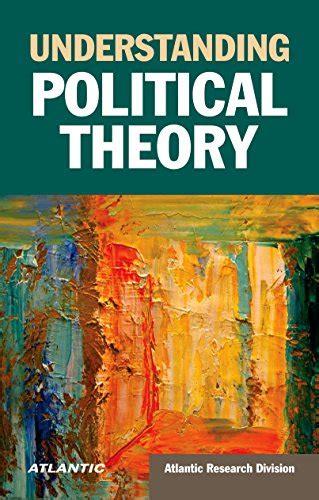 Understanding Political Theory eBook : Atlantic Research Division ...