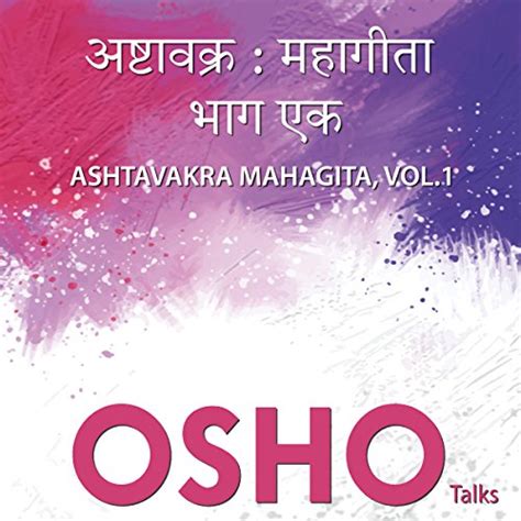 Ashtavakra Mahagitaa Vol. 1 (Audio Download): OSHO, OSHO, Osho ...