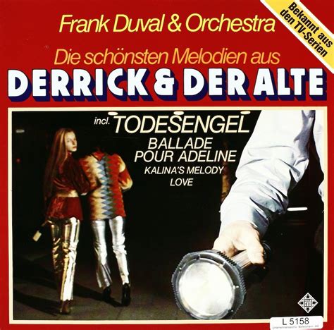 Frank Duval & Orchestra. Die schönsten Melodien aus Derrick & Der Alte ...