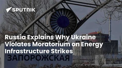 Russia Explains Why Ukraine Violates Moratorium on Energy ...