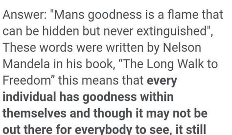 mens goodness is a flame that can be hidden but never extinguished ...