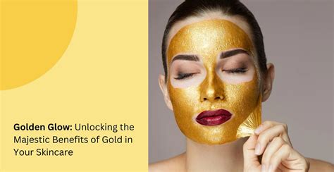 Golden Glow: Benefits of Gold in Your Skincare | Clinikally