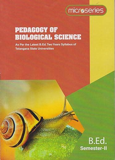 Pedagogy of Biological Science B.Ed. II-Semester As Per the Latest B.Ed ...