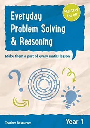 Year 1 Everyday Problem Solving and Reasoning: Teacher Resources with ...