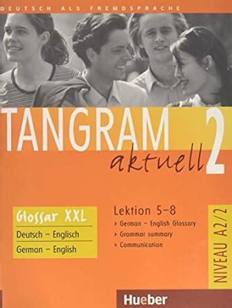 Buy Tangram aktuell: Glossar XXL 2 - Lektion 5-8 Book Online at Low ...