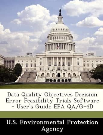 Data Quality Objectives Decision Error Feasibility Trials Software ...