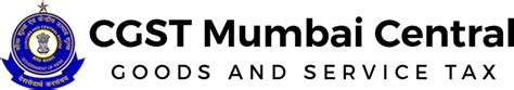 CGST Mumbai Zone | Goods and Services Tax