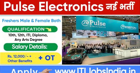 Pulse Electronics Hiring Assembly Operators | 10th, 12th, ITI, Diploma ...