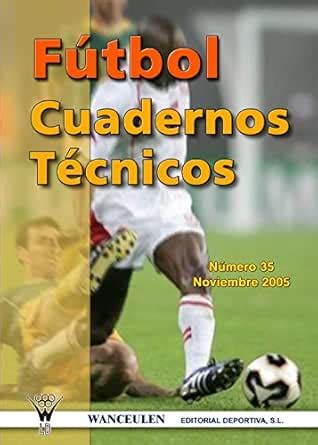 Fútbol: Cuaderno Técnico 35 (Spanish Edition) eBook : Autores, Varios ...