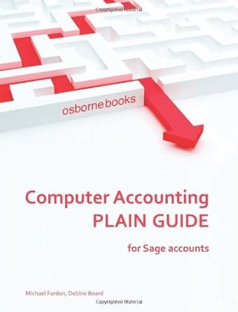 Buy Computer Accounting Plain Guide: For Sage Accounts (Accounting ...