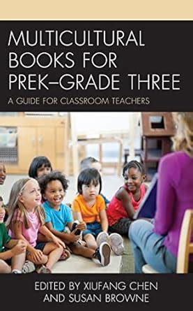 Multicultural Books for PreK–Grade Three: A Guide for Classroom ...