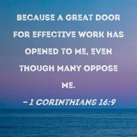 1 Corinthians 16:9 because a great door for effective work has opened ...