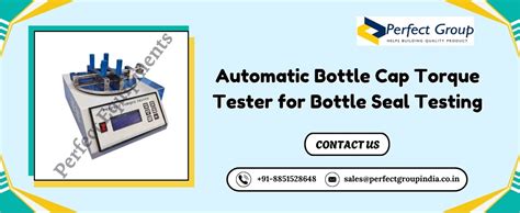 Automatic Bottle Cap Torque Tester for Bottle Seal Testing