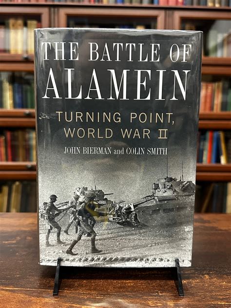 The Battle of Alamein: Turning Point, World War II
