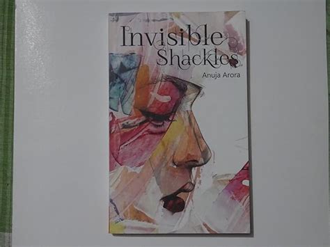 Invisible Shackles eBook : Arora, Anuja: Amazon.in: Kindle Store