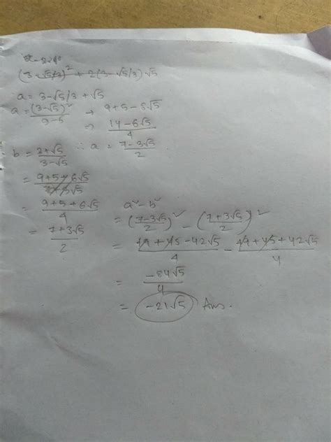 if a = 3 - root 5 / 3 + root 5 and b= 3 + root 5 / 3 - root 5.Find a ...