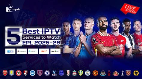 Best IPTV Providers For Premier League Streaming (2025-26)