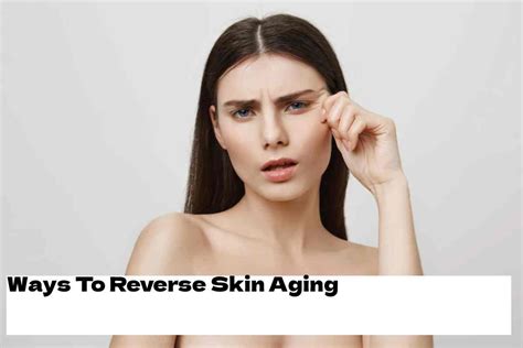 Skin Aging- Everything About Skin Aging And More