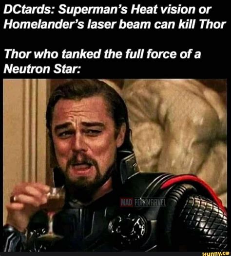 DCtards: Superman's Heat vision or Homelander's laser beam can kill Thor Thor who tanked the ...