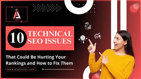 Optimize Your 10 Technical SEO Issues Affecting Rankings