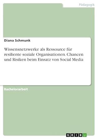 Wissensnetzwerke als Ressource für resiliente soziale Organisationen ...