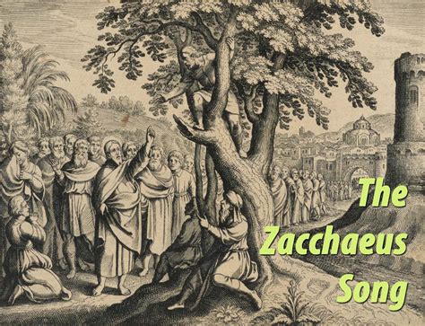 The Zacchaeus Song (Jesus our Lord came to seek and to save) - The ...