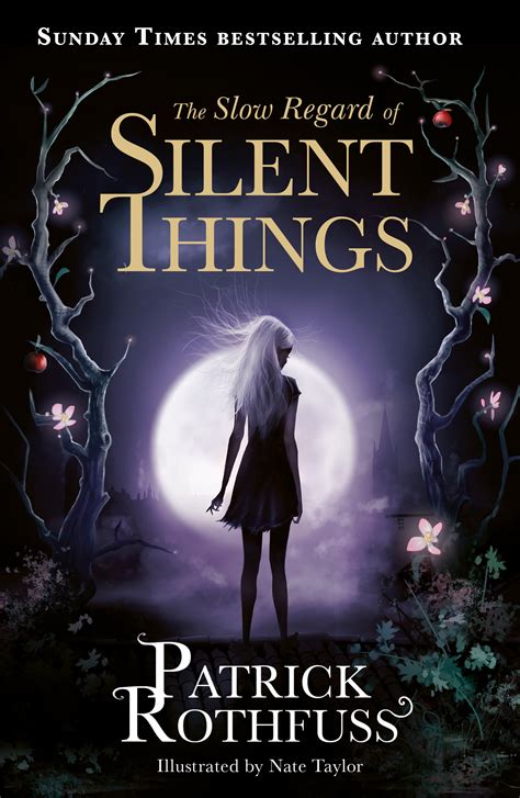 The Slow Regard of Silent Things: A Kingkiller Chronicle Novella by ...