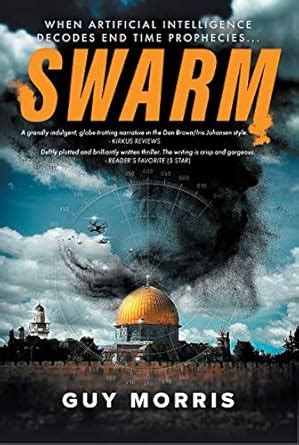 SWARM: When Artificial Intelligence Decodes End Time Prophecies (SNO ...