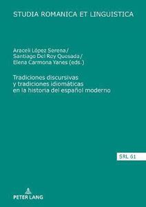 Tradiciones discursivas y tradiciones idiomaticas en la historia del ...