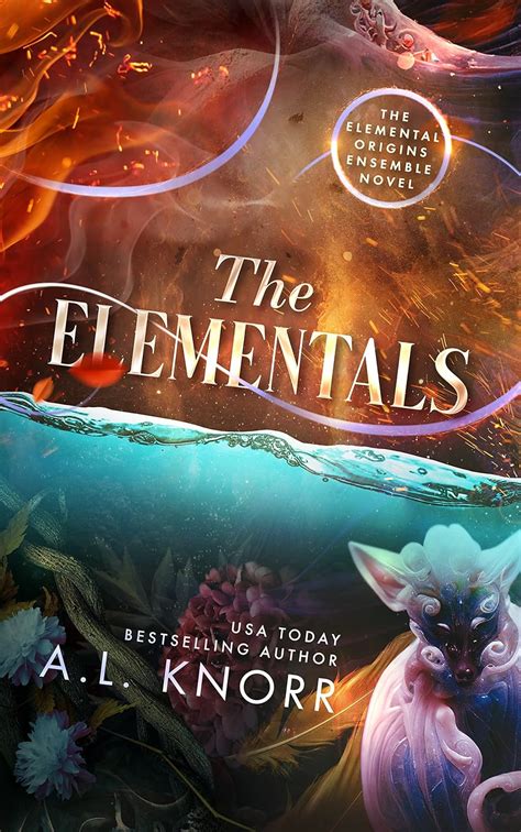 The Elementals: An Elemental Origins Ensemble Novel (The Elemental ...
